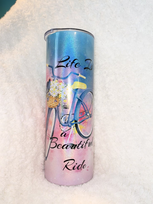 Life is a Beautiful Ride Tumbler